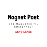 MagnetPoet DEN FRÆKKE dansk - Køleskabspoesi (350 stk.)